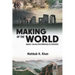 Making of the World: Sapiens' Journey From Wilderness to Civilization