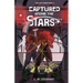 Captured Among the Stars