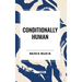 Conditionally Human