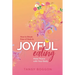 Joyful Eating: How to Break Free of Diets and Make Peace with Your Body