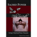 Sacred Power, Holy Surrender: Living a Spiritual Power Dynamic