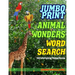 Jumbo Print Animal Wonders Word Search: 100 Entertaining Themed Puzzles