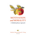 Motivation and Morality: A Multidisciplinary Approach