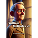The Story of William McKinley: An Inspiring Story for Kids