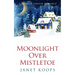 Moonlight Over Mistletoe