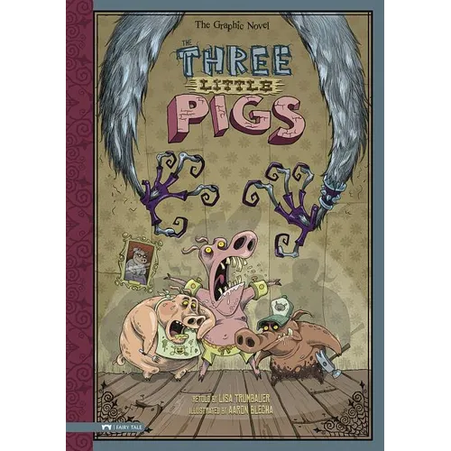 The Three Little Pigs: The Graphic Novel
