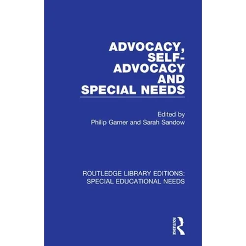 Advocacy, Self-Advocacy and Special Needs