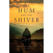 The Hum and the Shiver: A Novel of the Tufa