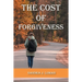 The Cost of Forgiveness