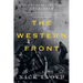 The Western Front: A History of the Great War, 1914-1918