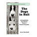 The Dogs in Bali: Unforgettable Dog Stories from A Flawed Paradise
