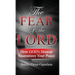 The Fear Of The Lord: How God's Honour Guarantees Your Peace