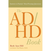 The ADHD Book: Answers to Parents' Most Pressing Questions