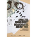 ARRESTED. FOUND GUILTY. INCARCERATED and SET FREE: Spiritual Advice for Breaking the Cycle of ex-offenders and at-risk children