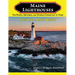Maine Lighthouses: The People, Histories, and Stories Connected to Them- Southern Maine Region
