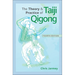 The Theory and Practice of Taiji Qigong
