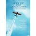 Goin' Up and Lookin' Down: The Book about Flying, Airplanes, Pilots, Airports, Plane People, and Plane Stuff.
