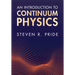 An Introduction to Continuum Physics