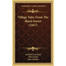 Village Tales From The Black Forest (1847)