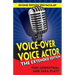 Voice-Over Voice Actor: The Extended Edition