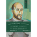 The Spiritual Exercises of Saint Ignatius: Saint Ignatius' Profound Precepts of Mystical Theology