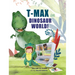 T-Max in Dinosaur World