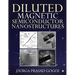 Diluted Magnetic Semiconductor Nanostructures