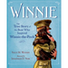 Winnie: The True Story of the Bear Who Inspired Winnie-The-Pooh