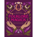 The Witch of the Forest's Guide to Folklore Magick: Connect to the Wisdom of Our Elders. Embrace the Power of Green Magick.
