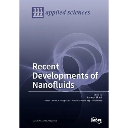 Recent Developments of Nanofluids