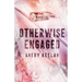 Otherwise Engaged