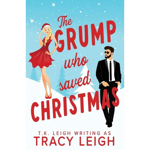 The Grump Who Saved Christmas