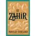 Zahir (Spanish Edition): Una Novela de Obsesión