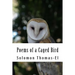 Poems of a Caged Bird: Heart felt literature