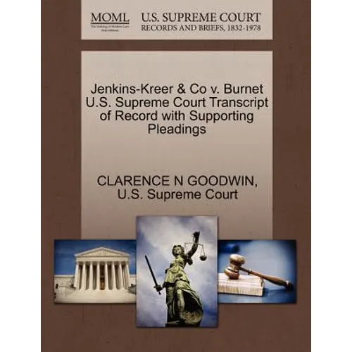 Jenkins-Kreer & Co V. Burnet U.S. Supreme Court Transcript of Record with Supporting Pleadings