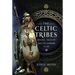 The Celtic Tribes: Origins, Ancestry & the Warrior Class
