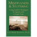 Mindfulness & Stuttering: Using Eastern Strategies to Speak with Greater Ease