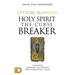 The Official Summary for Holy Spirit: The Curse Breaker: Experience Permanent Deliverance from Generational Cycles