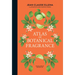 Atlas of Botanical Fragrance