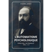L'automatisme psychologique: Version intégrale Vol.1-2