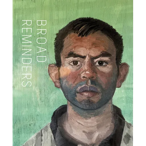John Sonsini + David Pagel: Broad Reminders