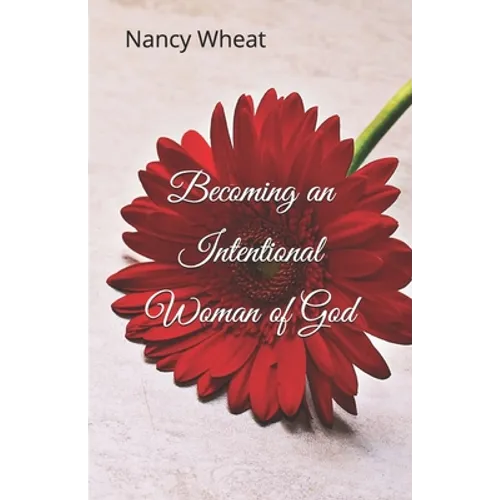 Becoming an Intentional Woman of God
