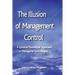The Illusion of Management Control: A Systems Theoretical Approach to Managerial Technologies
