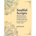 Soulful Scripts: Meditations, Inspirations, and Breathwork for Yoga Teachers and Wellness Guides