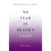 No Fear in Death's Light: My Hospital Adventure in Tuscany