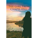 The Girl From Chapel Hill: Her Journey of Faith, Forgiveness, and Freedom