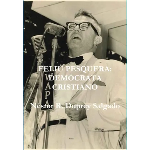 Feliú Pesquera: Demócrata Cristiano