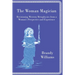 The Woman Magician: Revisioning Western Metaphysics from a Woman's Perspective and Experience