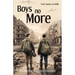 Boys No More: True Stories of WWII