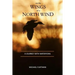 On The Wings of a North Wind: A Journey With Waterfowl